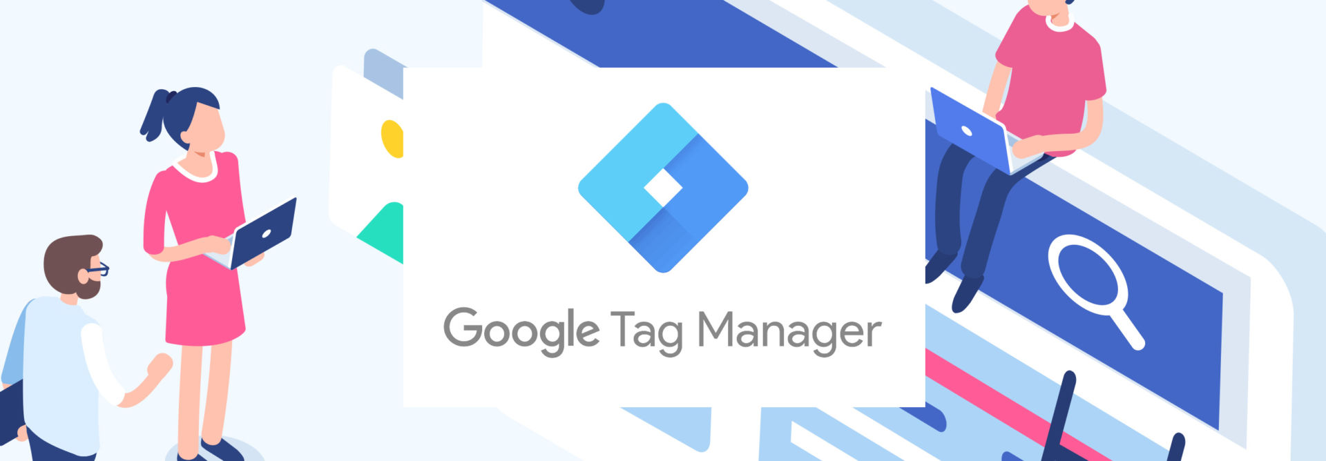 Google Tag Manager 101